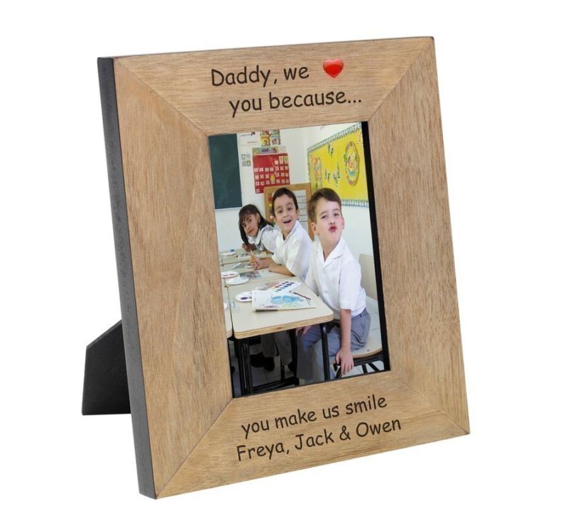 Daddy, we love you because Wood Frame 6 x 4 The Personalised Gift Shop